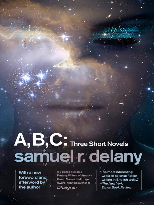 Title details for A, B, C by Samuel R. Delany - Available